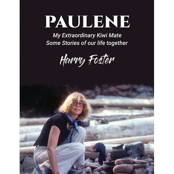 Paulene: My Extraordinary Kiwi Mate, (Paperback)