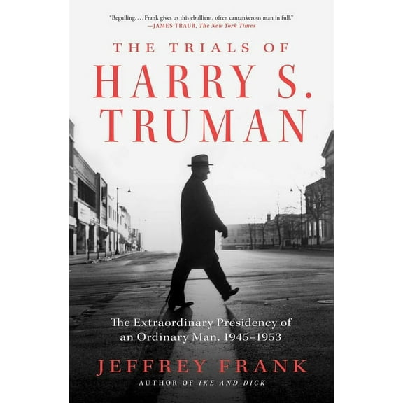 The Trials of Harry S. Truman, (Paperback)