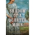thumbnail image 1 of Pre-Owned Shadow of a Quarter Moon (Paperback) 045123328X 9780451233288, 1 of 1