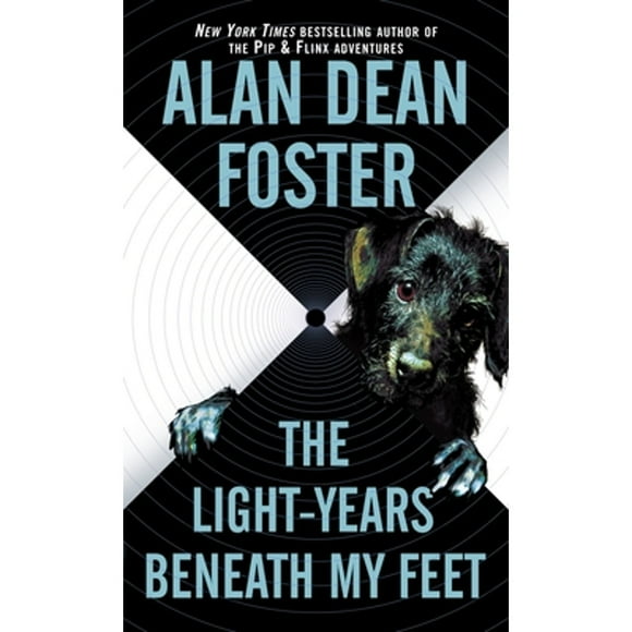 Pre-Owned The Light-Years Beneath My Feet (Paperback 9780345461308) by Alan Dean Foster