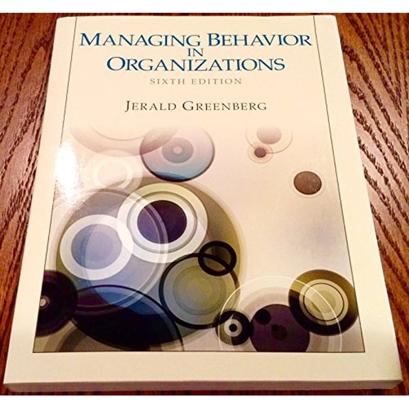 Pre-Owned Managing Behavior in Organizations (Paperback) 0132729830 9780132729833