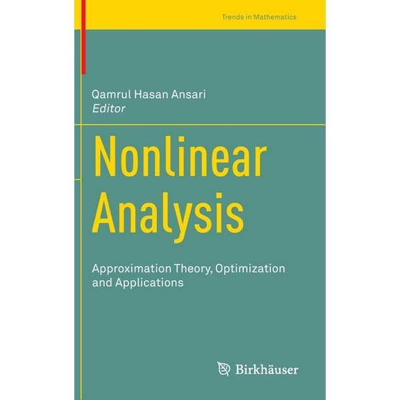 Trends in Mathematics Nonlinear Analysis: Approximation Theory, Optimization and Applications, (Hardcover)