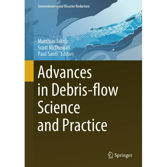 Geoenvironmental Disaster Reduction Advances in Debris-Flow Science and Practice, (Hardcover)