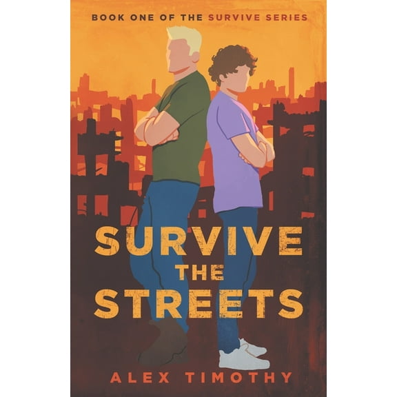 Survive the Streets (Paperback) by Alex Timothy
