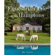 Equestrian Life in the Hamptons (Hardcover)