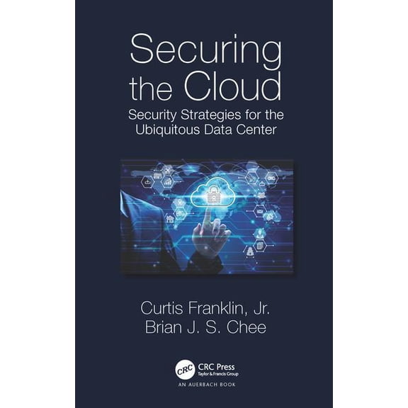 Securing the Cloud: Security Strategies for the Ubiquitous Data Center, (Hardcover)