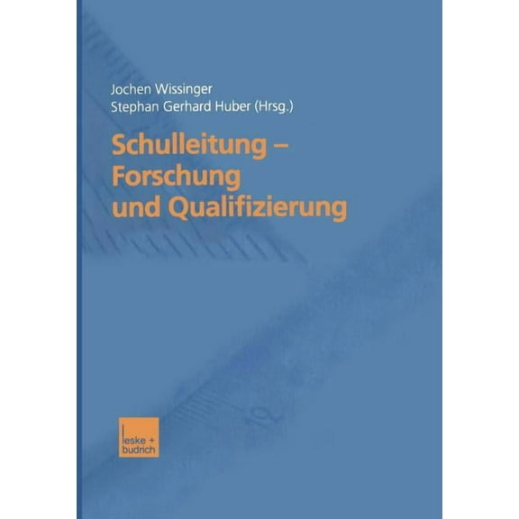 Schulleitung -- Forschung Und Qualifizierung, (Paperback)