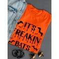 thumbnail image 3 of Its Freakin Bats! T-Shirt Women -Image by Shutterstock, Female Medium, 3 of 4