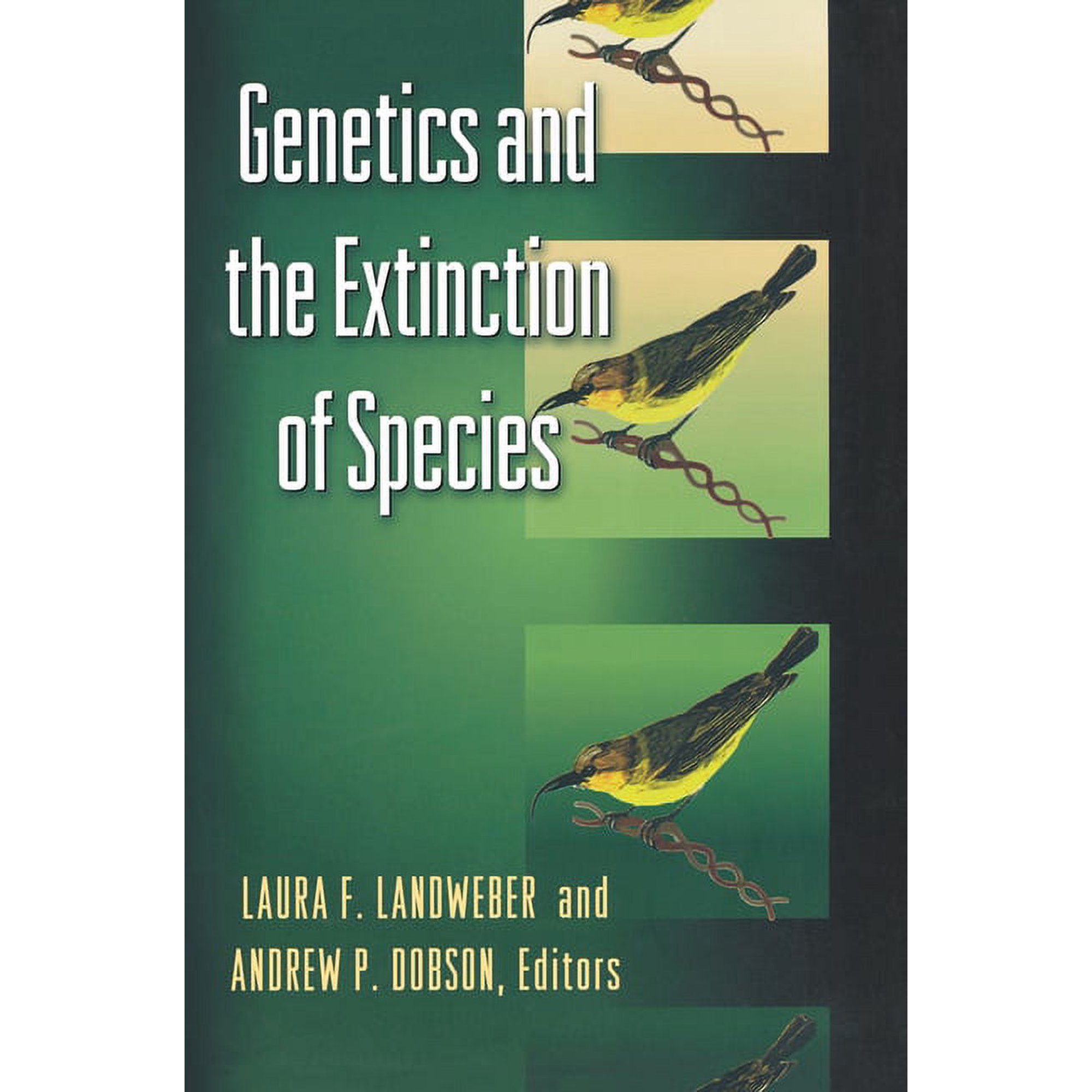 Genetics and the Extinction of Species: DNA and the Conservation of Biodiversity (Paperback)