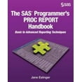 thumbnail image 1 of Pre-Owned The SAS Programmer's PROC REPORT Handbook: Basic to Advanced Reporting Techniques (Paperback) 1629601446 9781629601441, 1 of 1