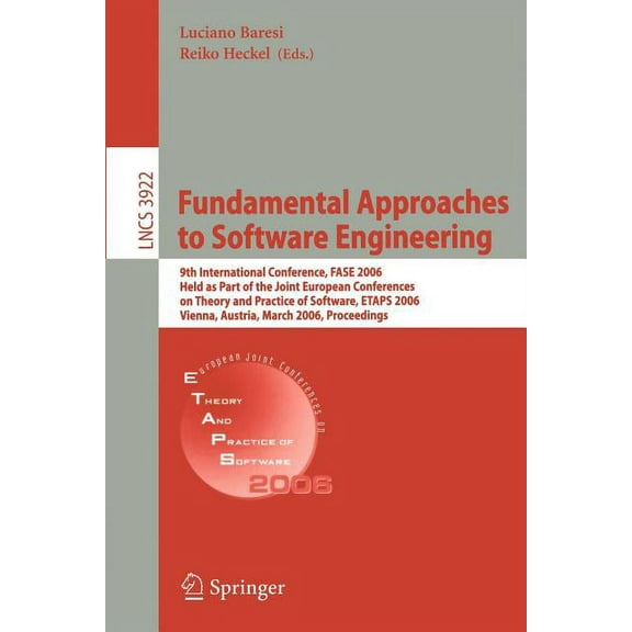 Fundamental Approaches to Software Engineering: 9th International Conference, Fase 2006, Held as Part of the Joint Europ, (Paperback)