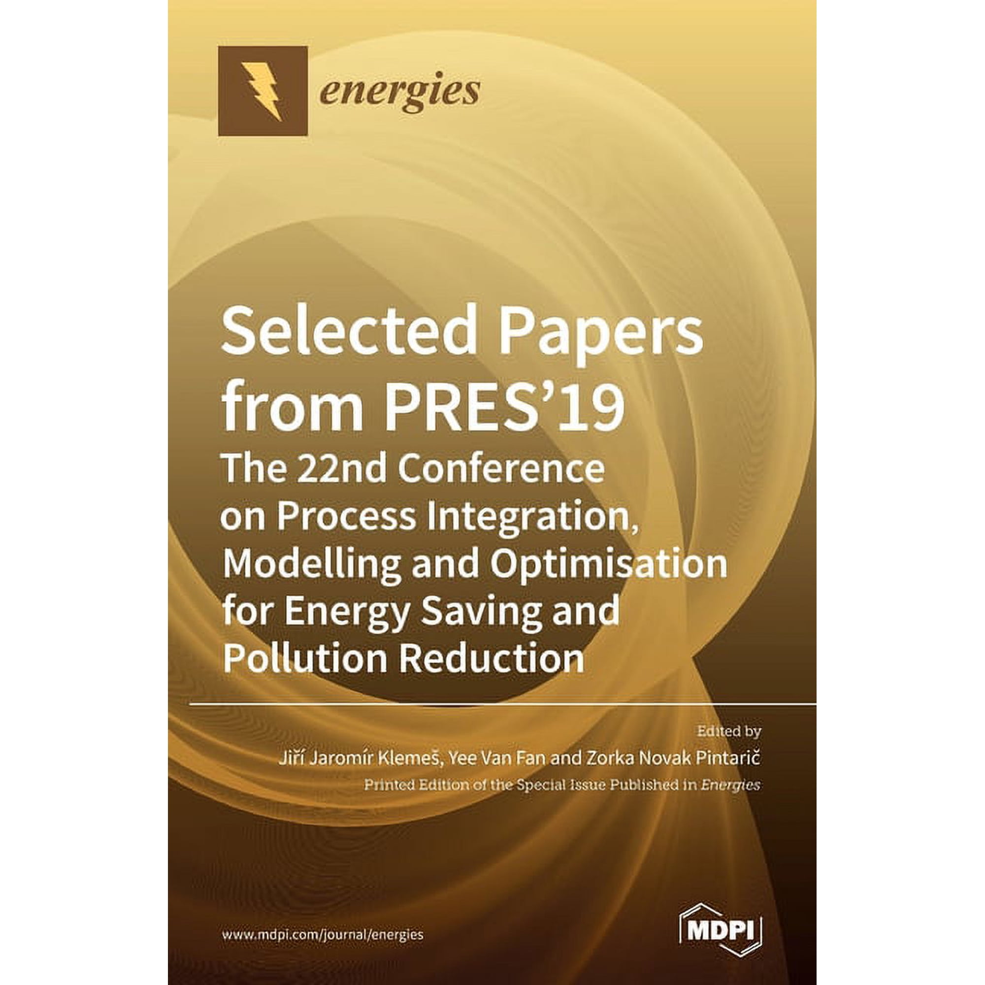 Selected Papers from PRES 19: The 22nd Conference on Process Integration Modelling and Optimisation for Energy Sav (Hardcover)