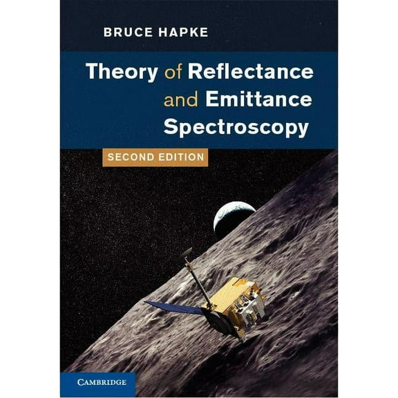 Theory of Reflectance and Emittance Spectroscopy, (Hardcover)