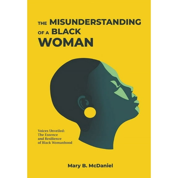 The MisUnderstanding of a Black Woman, (Hardcover)