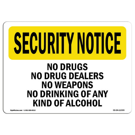 OSHA SECURITY NOTICE Sign - No Drugs Dealers Weapons Bilingual  | Choose from: Aluminum, Rigid Plastic or Vinyl Label Decal | Protect Your Business, Work Site, Warehouse & Shop Area |  Made in the