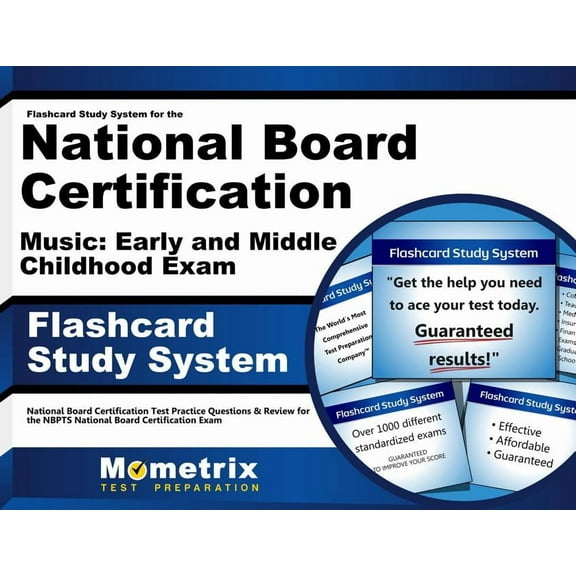 Flashcard Study System for the National Board Certification Music: Early and Middle Childhood Exam : National Board Certification Test Practice Questions & Review (Cards)