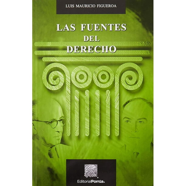 Las fuentes del derecho Editorial Porrúa 9786070930096