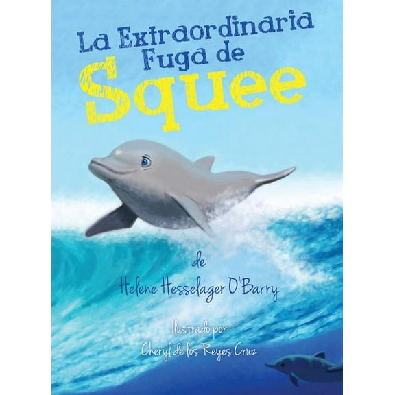 La Extraordinaria Fuga de Squee, (Hardcover)
