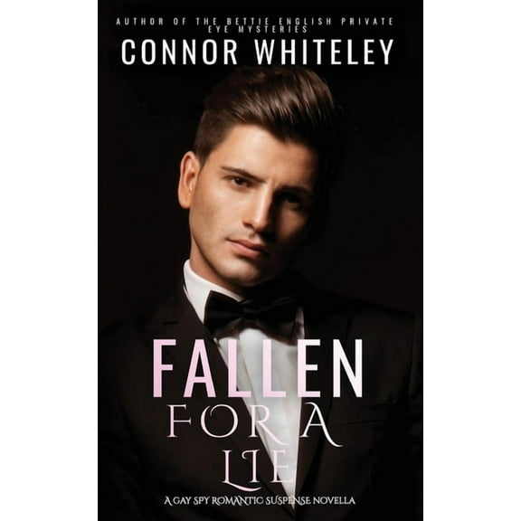The English Contemporary Gay Romance Boo Fallen For A Lie: A Gay Spy Romantic Suspense Novella, Book 1, (Paperback)