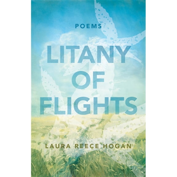 Pre-Owned Litany of Flights: Poems (Paperback) 1640606106 9781640606104