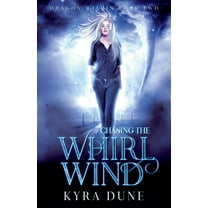 Dragon Within Chasing The Whirlwind, Book 2, (Paperback)