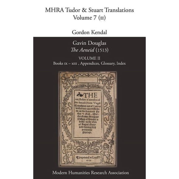 Gavin Douglas, 'The Aeneid' (1513) Volume 2: Books IX - XIII, Appendices, Glossary, Index, (Hardcover)