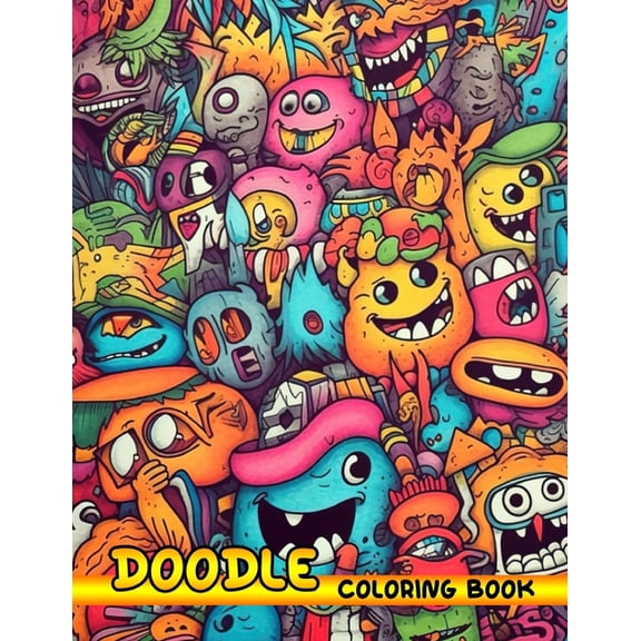 Doodle Coloring Book: Coloring Book Relaxing Way to Express Your Creativity, (Paperback)