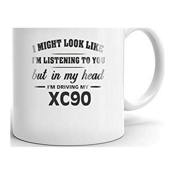 I'm Driving My XC90 Coffee Tea Ceramic Mug Office Work Cup Gift 11oz