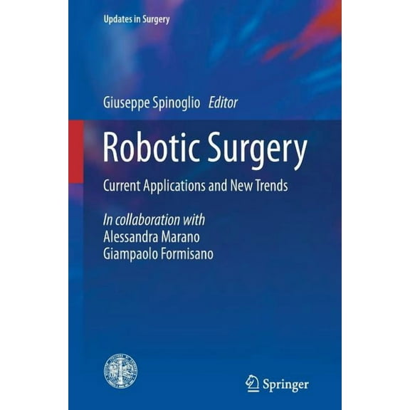 Updates in Surgery Robotic Surgery: Current Applications and New Trends, (Paperback)