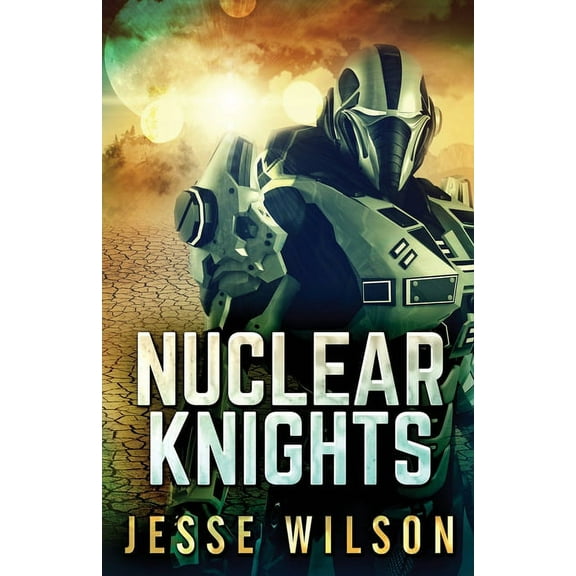 Nuclear Knights, (Paperback)