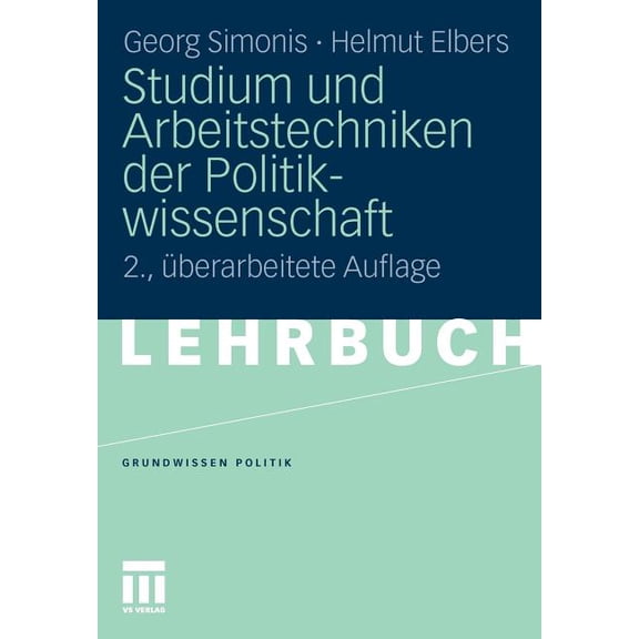 Grundwissen Politik Studium Und Arbeitstechniken Der Politikwissenschaft, Book 48, (Paperback)