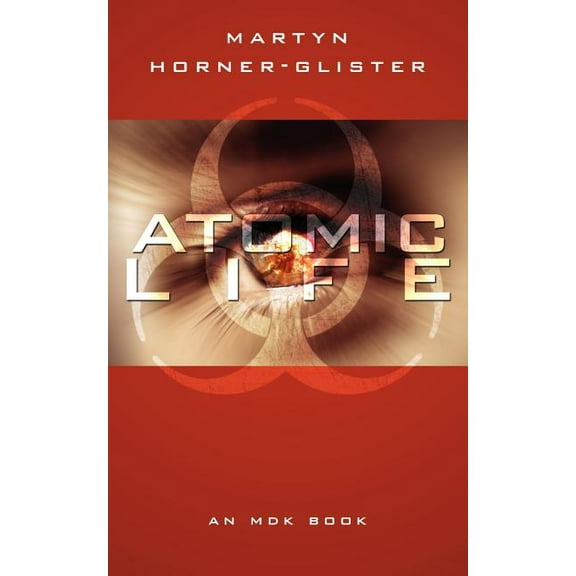 Atomic Life: an Mdk Book