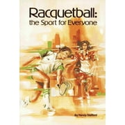 Angle View: Racquetball: The Sport for Everyone [Paperback - Used]