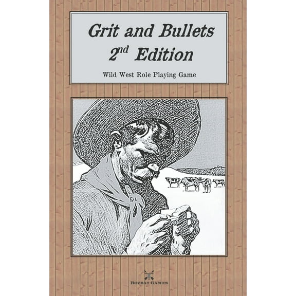 Grit and Bullets, 2nd Edition, (Paperback)