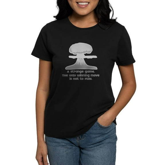 CafePress - Winning Move [Wargames] T Shirt - Women's Traditional Fit Dark T-Shirt