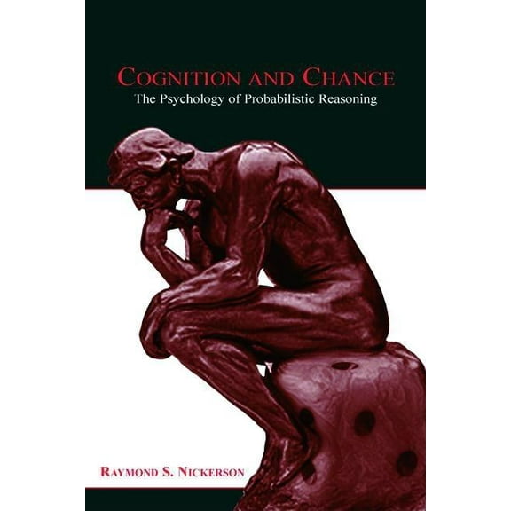 Cognition and Chance: The Psychology of Probabilistic Reasoning, (Paperback)