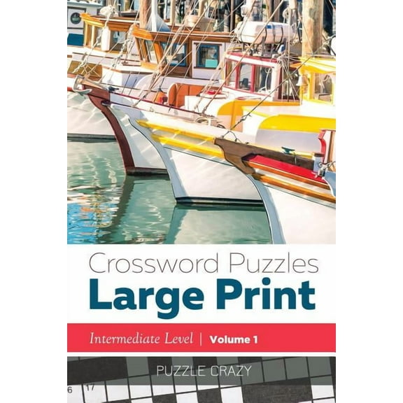 Crossword Puzzles Large Print (Intermediate Level) Vol. 1 (Paperback)
