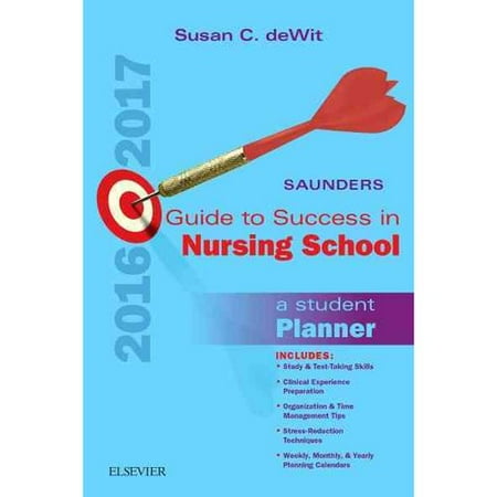 Saunders Guide To Success In Nursing School 2016 2017 A