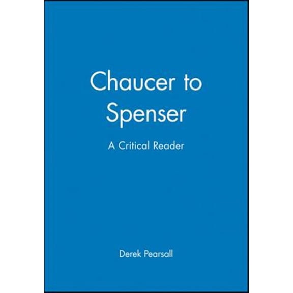 Pre-Owned Blackwell Critical Reader Chaucer to Spenser: A Critical Reader, (Paperback)