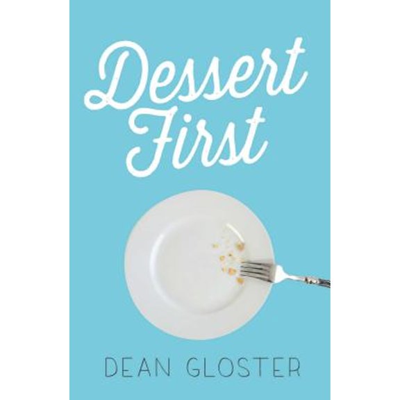 Pre-Owned Dessert First (Hardcover) 1440594546 9781440594540