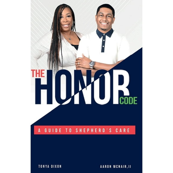 The Honor Code: A Guide to Shepherd's Care, (Paperback)