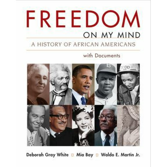 Pre-Owned Freedom on My Mind, Combined Volume: A History of African Americans, with Documents (Paperback) 0312197292 9780312197292