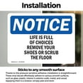 thumbnail image 3 of (2 Pack) Life Is Full Of Choices Remove Your Shoes OSHA Notice Sign, 3 of 7