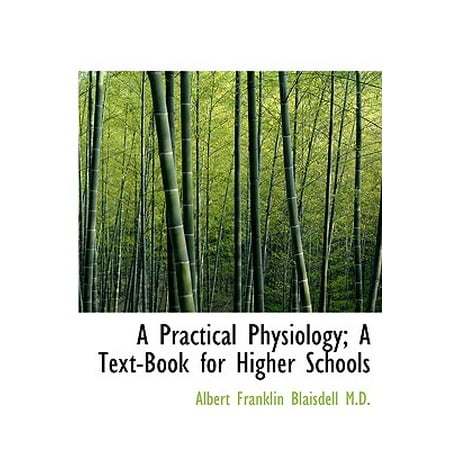 A Practical Physiology A TextBook For Higher Schools