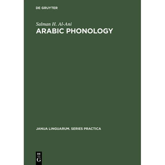 Janua Linguarum. Series Practica Arabic Phonology: An Acoustical and Physiological Investigation, Book 61, (Hardcover)
