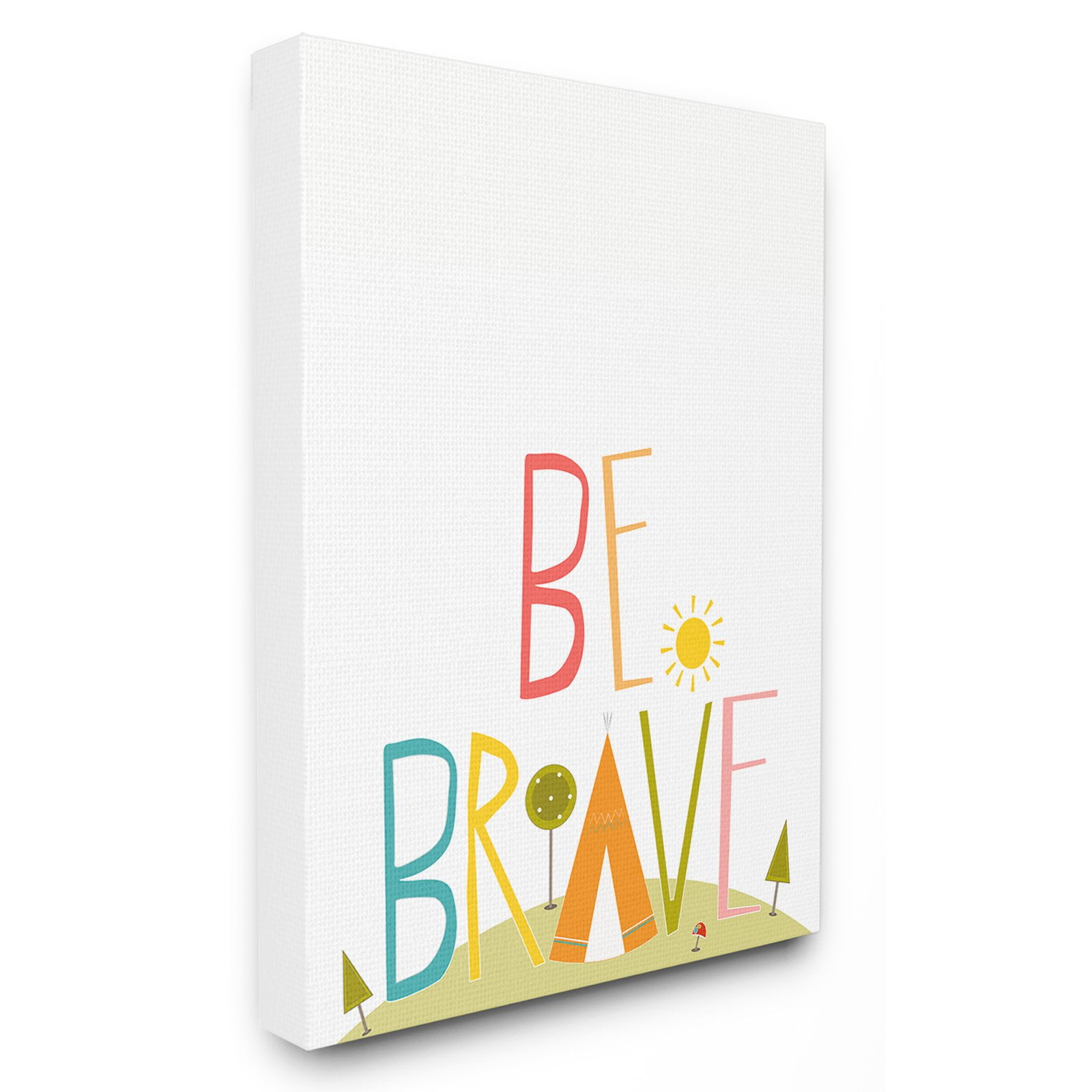 The Stupell Home Decor Collection Be Brave Tee Pee Typography Wall Art
