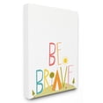 thumbnail image 2 of The Stupell Home Decor Collection Be Brave Tee Pee Typography Wall Art, 2 of 5