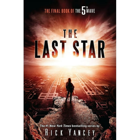 5th Wave The Last Star: The Final Book of the 5th Wave, Book 3, (Hardcover)