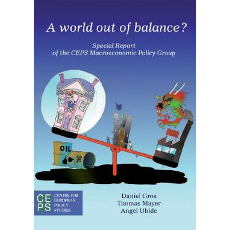 A World Out Of Balance Special Report Of The Ceps