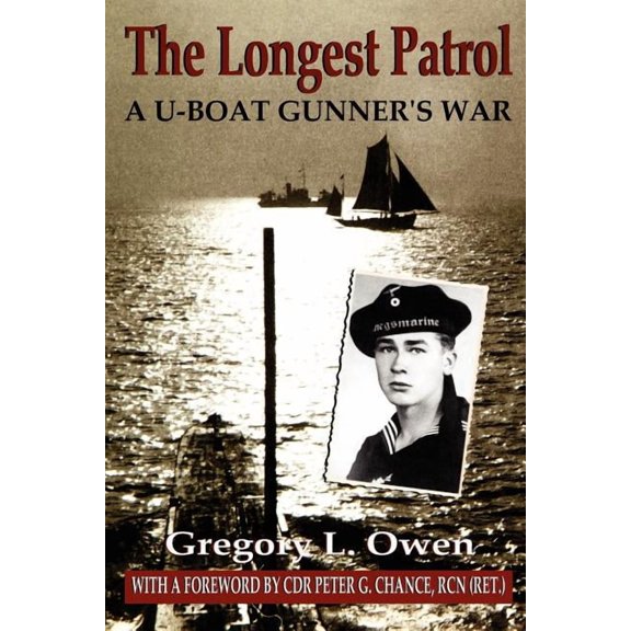 The Longest Patrol: A U-Boat Gunner's War, (Paperback)